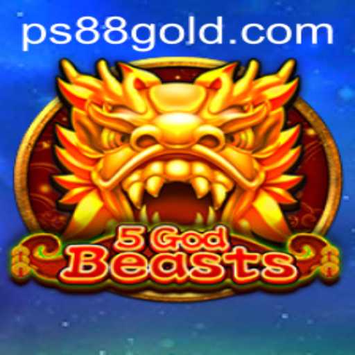 Explore the Mystical Realm of 5GodBeasts on PS88